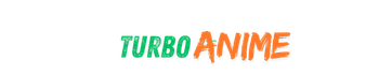 TURBO ANIME